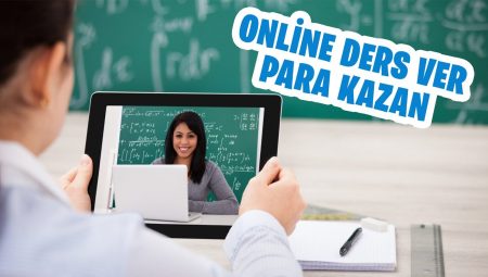 Online Eğitim Vererek Para Nasıl Kazanılır