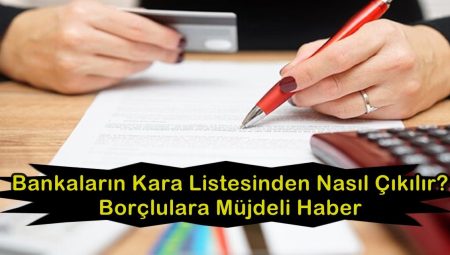 Bankalarda Kara listeden Nasıl Çıkılır